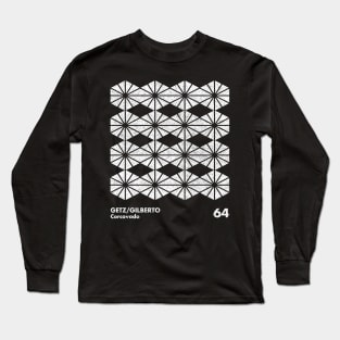 Getz/Gilberto / Minimal Graphic Design Tribute Long Sleeve T-Shirt